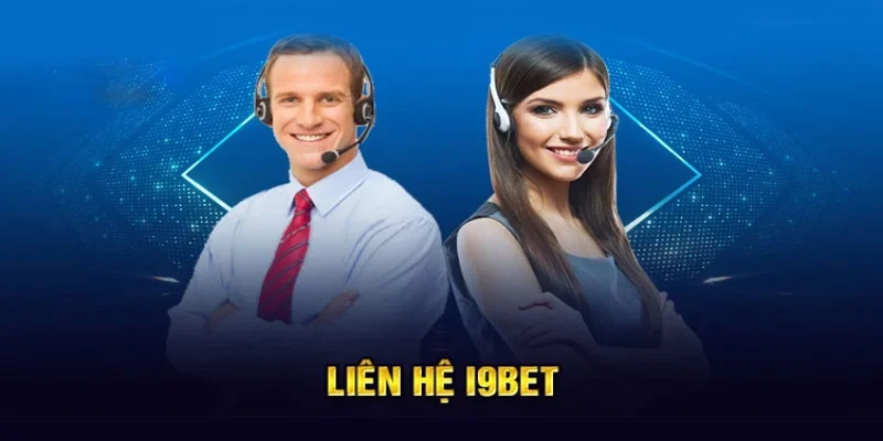 Vai trò của việc liên hệ I9BET 