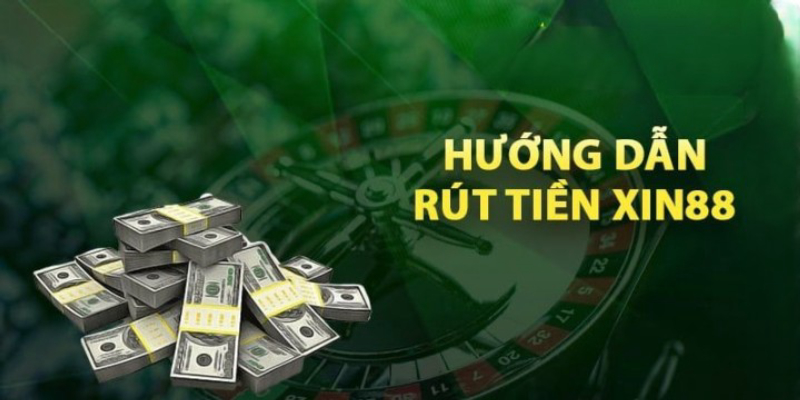 Rút tiền Xin88 